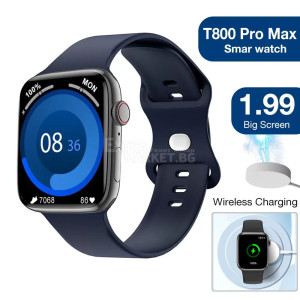 Смарт часовник T800 pro max - получаване на известия, обаждане, здраве, спорт