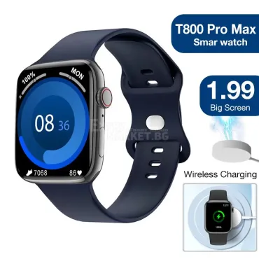 Смарт часовник T800 pro max - получаване на известия, обаждане, здраве, спорт